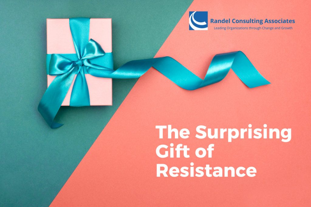 The Surprising Gift of Resistance