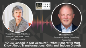 Michael speaks with Tosca Bruno-van Vijfeijken about how organizations can prepare themselves to receive and use large investments to spur growth.